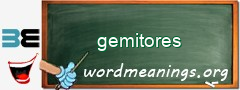 WordMeaning blackboard for gemitores